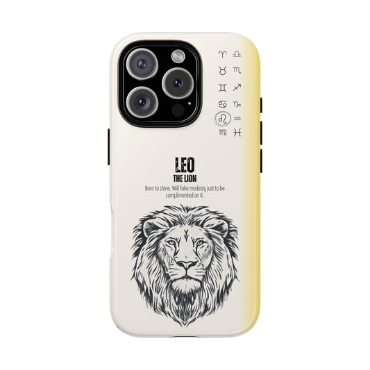 Leo Phone Case - The Lion Zodiac Sign - Confident Funny Horoscope - Tough Dual Protection Cover