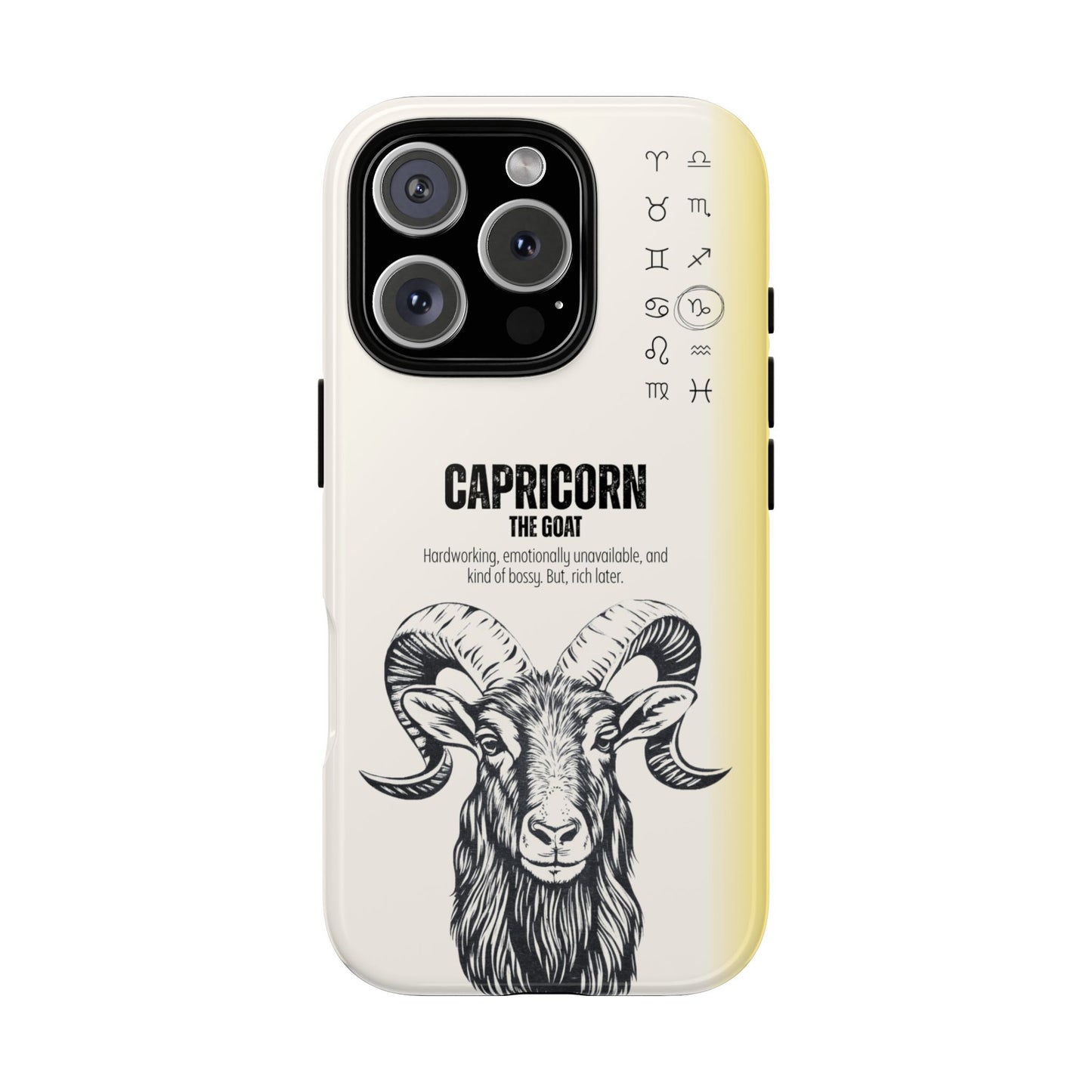 Capricorn Phone Case - The Goat Zodiac Sign - Hardworking Funny Astrology - Tough Dual Protection Cover