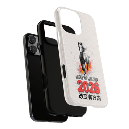 2026 Year of the Horse - Change Has a Direction Art - Motivational Tough Phone Case