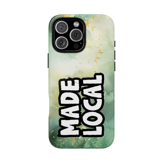 Made Local Phone Case - Tough Protective Cover - Bold Typography Statement Design
