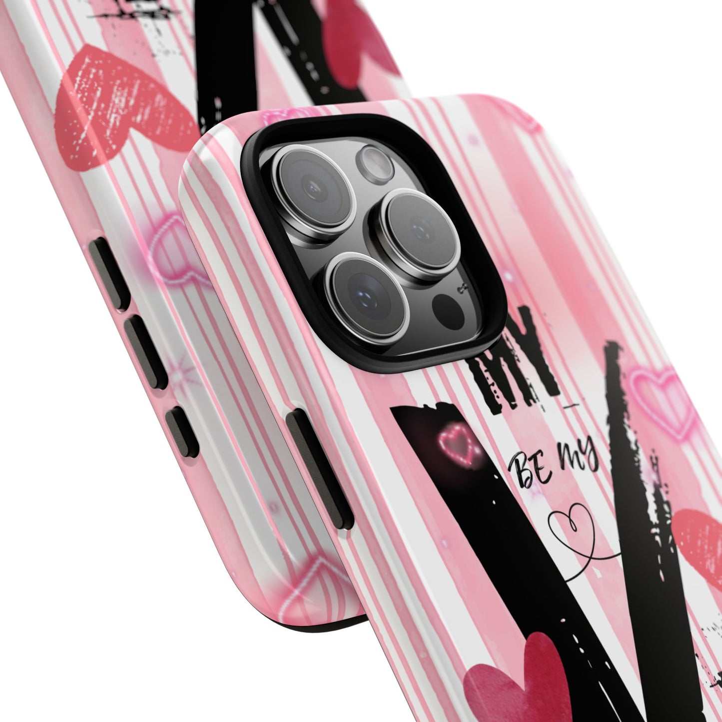 Be My Valentine Phone Case - Valentine's Day Love Quote Pink Heart Tough Cover