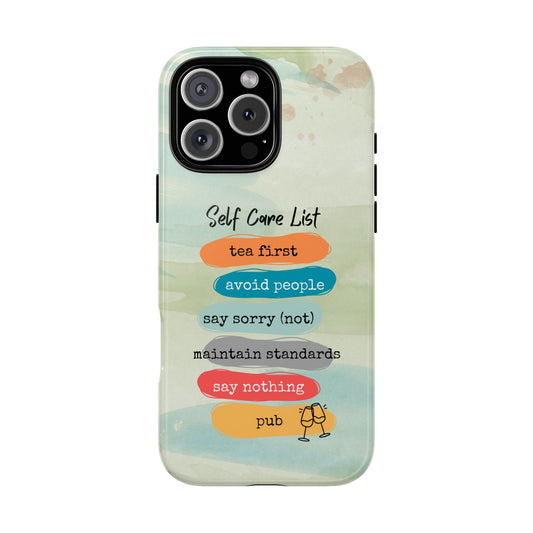 Self-Care List Phone Case - British Sarcasm Humour