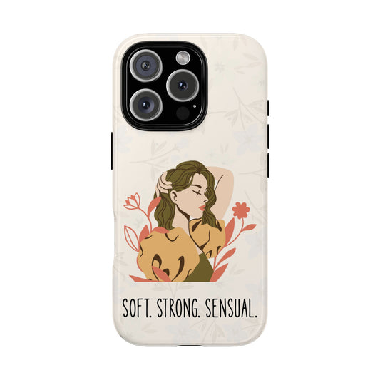 Empowered Woman Floral Tough Phone Case - Soft Strong Sensual Design - Feminine Art for Samsung & iPhone Models