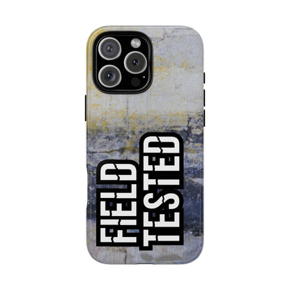 Field Tested Phone Case - Tough Protective Cover - Bold Typography Statement Design - Minimal Phone