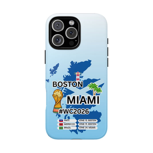 Scotland WC2026 Fixtures Phone Case - Boston and Miami Matches - World Cup Schedule