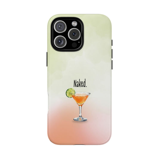 Naked Cocktail Phone Case - Naked and Famous Inspired Case - Minimal Cocktail Design - Funny Bar Theme Case - Tough Protective Cover