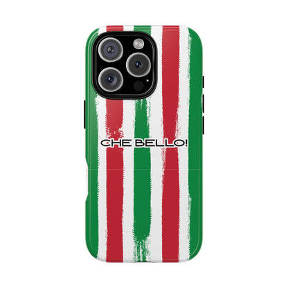 CHE BELLO! Tough Phone Case - Italian Flag Brush Stripes, Retro Font, Bold Italy-Inspired Design for iPhone & Samsung Phones, Various Models