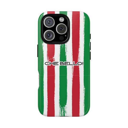 CHE BELLO! Tough Phone Case - Italian Flag Brush Stripes, Retro Font, Bold Italy-Inspired Design for iPhone & Samsung Phones, Various Models