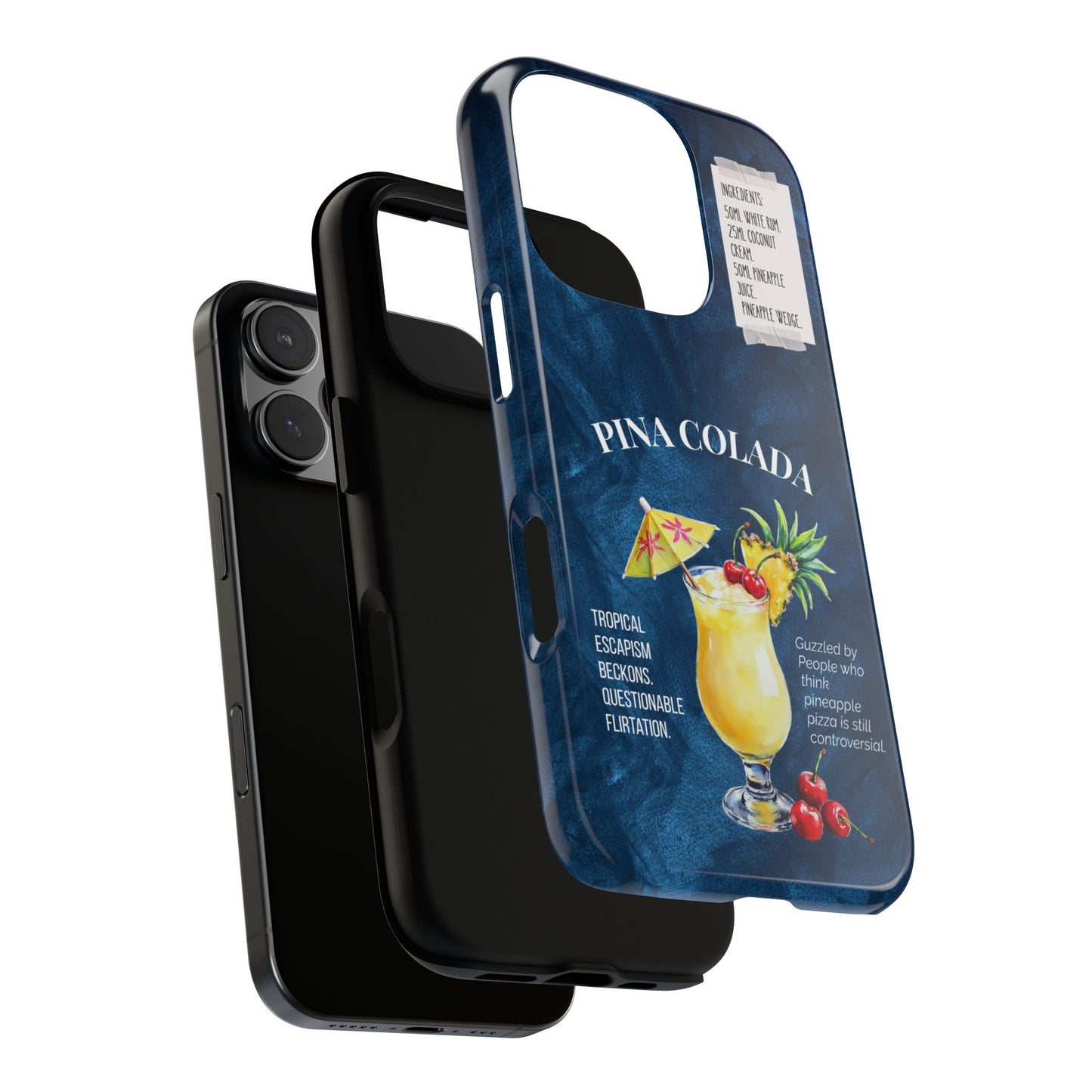 Pina Colada Cocktail Tough Phone Case - Funny Sarcastic Tropical Drink Recipe Cover for Popular Smartphones