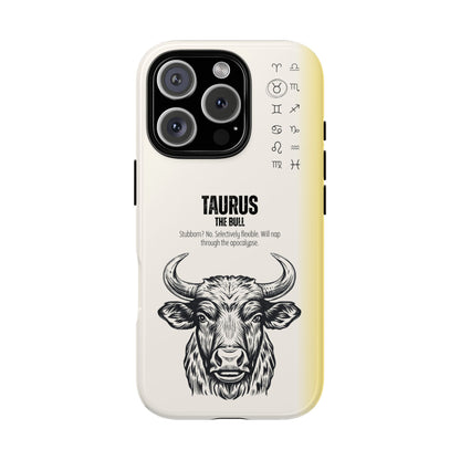 Taurus Phone Case - The Bull Zodiac Sign - Stubborn Funny Astrology Gift - Tough Dual Protection Cover