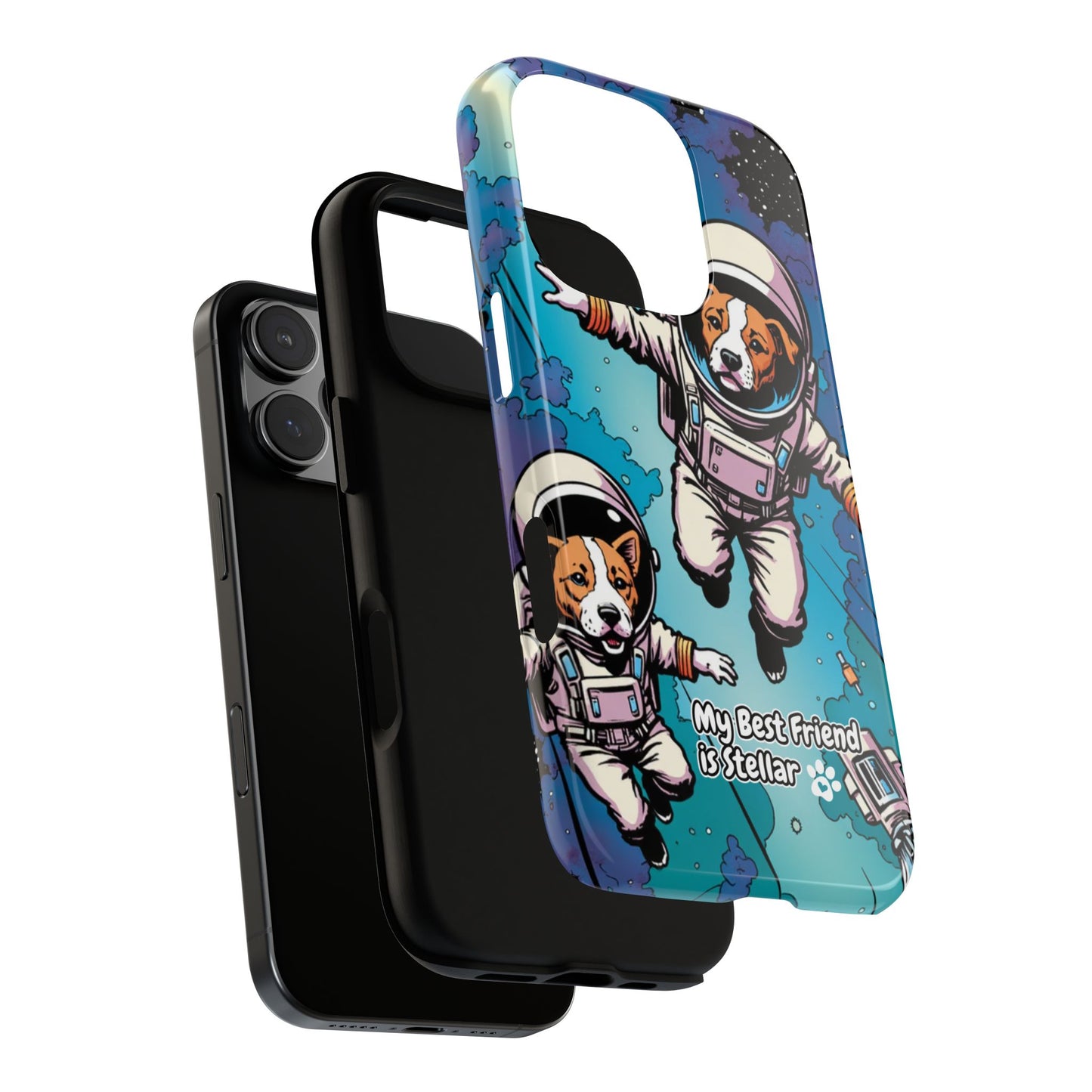 Dog Astronaut Phone Case - My Best Friend is Stellar - Space Dog Design for iPhone & Samsung - K9 Gift for International Dog Day