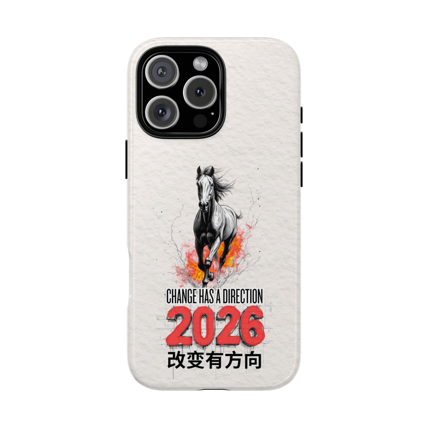 2026 Year of the Horse - Change Has a Direction Art - Motivational Tough Phone Case